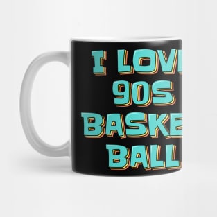 I Love 90s Basketball Mug